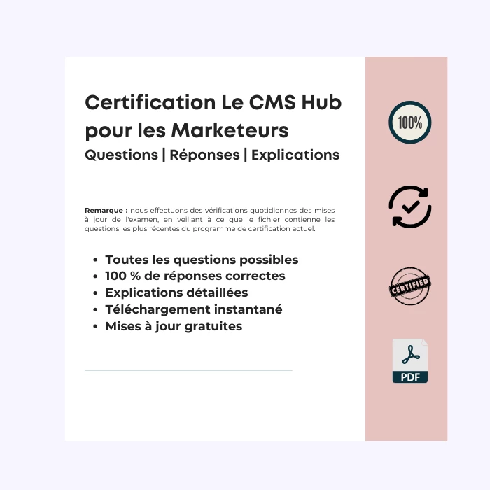 Réponses au test de Certification Le CMS Hub pour les Marketeurs